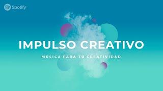 Música para Home Office  Impulso Creativo |  Inspirate mientras trabajas |  Spotify 2020