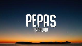 Farruko - Pepas (Letra / Lyrics)