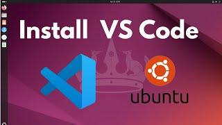 How to Install Visual Studio Code on Ubuntu 24.04 LTS Linux (VS Code)