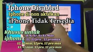 Tutorial Buka iPhone Tidak Tersedia | iPhone DinonAktifkan | iPhone Disabled