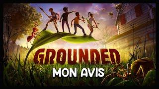 MON AVIS SUR...GROUNDED