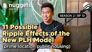 11 Possible Ripple Effects of the NEW PLH Model (Prime Location Public Housing) NOTG Ep 13