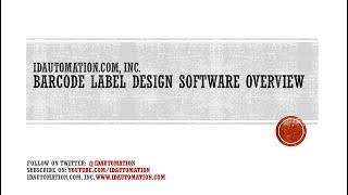 Barcode Label Design Application Software Overview by IDAutomation.com