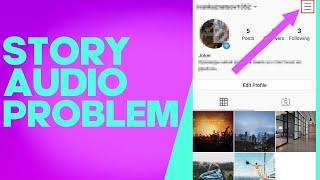 How to Fix and Solve Instagram Story Audio Problem on Android and Iphone - ig Problem