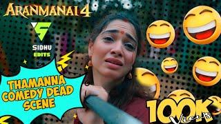 Thamanna Comedy Dead scene | Aranmanai 4 | #aranmanai4  #thamannah #troll