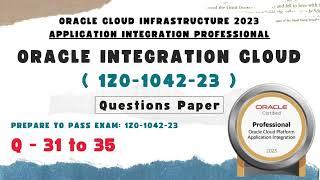 OIC Dump : 31 to 35 | Oracle Integration certification questions | 1Z0-1042 dumps | OIC dump | OIC