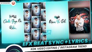 O Mere Yaara Song Status Editing | EFX Boys Beat Sync Status Editing Alight motion | glowing Lyrics