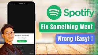 How to Fix Spotify Premium Something Went Wrong !
