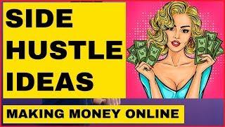 Side Hustle Ideas To Make Money 2019  Side Gig Ideas 2019 