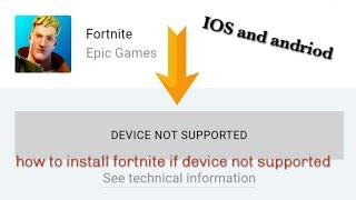 how to get Fortnite if device not supported | IOS and Android