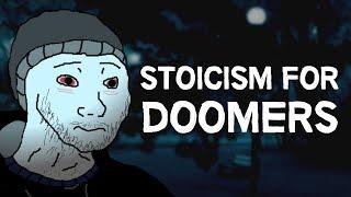 Stoicism For Doomers | Dealing With Pain & Despair