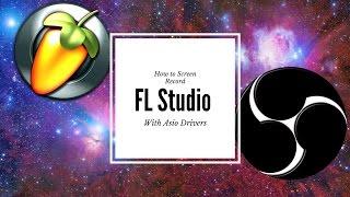 How to screen record fl studio with asio (Free and Paid)