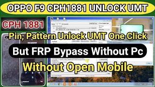 Oppo f9 cph1881 unlock umt | Oppo f9 cph1881 hard reset | Oppo f9 cph1881 frp bypass | F9 pro