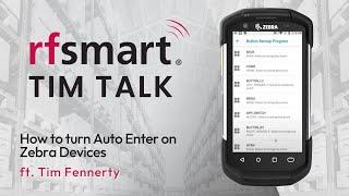 How to Turn on Auto Enter on Zebra Mobile Device