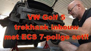 VW Golf 5 Trekhaak montage met een ECS 7-polige kabelset