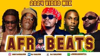 NEW TREADING AFROBEATS VIDEO MIX 2024 l DJ CALVIN l DO I REMIX l MUMU l CAST l ONLY ME l PEPE l FEEL