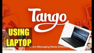 Tango Live Stream Using Laptop