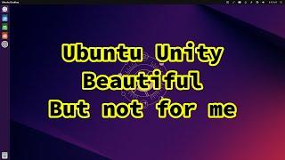 Ubuntu Unity 24.10 - Back to the good old days?