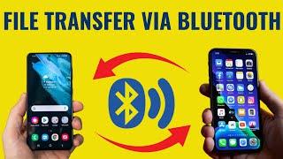 How to transfer photos, videos & all types of files from a phone to another via Bluetooth