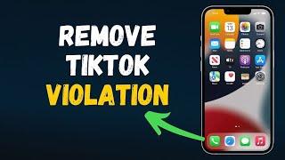 TikTok Community Guidelines Violation (2024) Full Guide