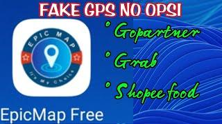 EpicMap Fake GPS No Opsi Gopartner Grab Shopee food