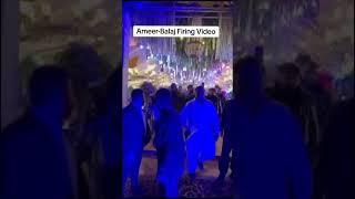 Ameer-Balaj Tipu Ka beta Pr Firing video on wedding ceremony park view society..Ameer-balaj Is Death