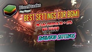 BEST SETTINGS FOR BLUE STACKS EMULATOR  2024 || BGMI PROPER FPS NO LAG️#bgmi #bluestacks