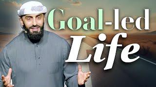 The Goal-Led Life