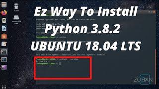 How To Install Python 3.8.2 In Linux-Ubuntu 18.04 LTS [WORKED]