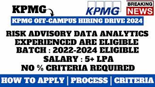 KPMG OFF-CAMPUS HIRING 2024 | ANY GRADUATE CAN APPLY | NO % CRITERIA | APPLY NOW