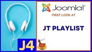 First Look at JT Playlist for Joomla 4 and Joomla 5 -  WMW 266