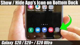 Galaxy S20/S20+: How to Enable / Disable Apps Icon on Bottom Dock