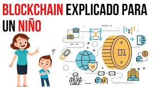 ¿Qué es blockchain? Blockchain explicado de manera sencilla con ejemplos