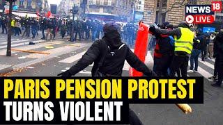 Barricades Set On Fire In Paris As Pension Reform Protests Turn Violent | Paris Pension Protest News