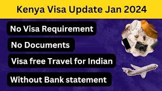 Kenya Visa for Indian| Kenya Visa latest update| Kenya Visa fees for Indian| Kenya Visa process