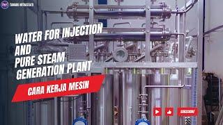 Water for Injection and Pure Steam Generation Plant