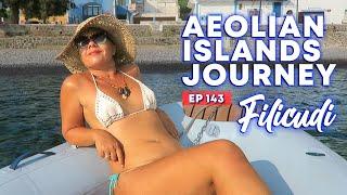 Ep 143 AEOLIAN ISLANDS JOURNEY · Filicudi Italy  Sailing Mediterranean Sea, Navegar a vela