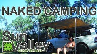 Camping Naked @ Sun Valley Nudist Retreat