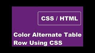 How To Color Alternate Table Row Using CSS