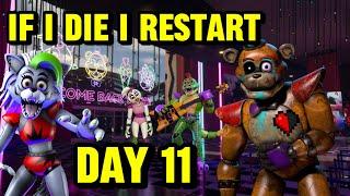 FNAF SB|BUT IF I DIE I RESTART |DAY 11