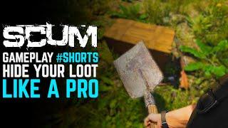 How to hide your loot LIKE A PRO | Scum gameplay #shorts 2021