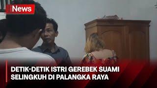 Detik-detik Istri Gerebek Suami Selingkuh di Palangka Raya