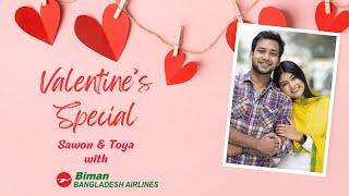 Valentine's Special: Shawon & Toya with Biman Bangladesh Airlines