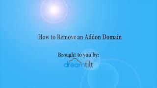 How to Remove an Add on Domain in cPanel with Dreamtilt Webhosting