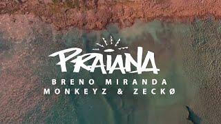 Breno Miranda, Monkeyz & Zeckø - Praiana (Lyric Video)