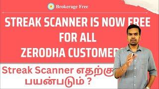 Streak Scanner is free for all Zerodha Customers..!!.Streak Scanner  எதற்கு பயன்படும் ? | Oct - 2023