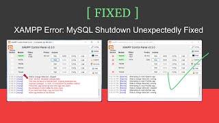 [Solved] XAMPP Error: MySQL Shutdown Unexpectedly Fixed | MySQL not starting in XAMPP Server