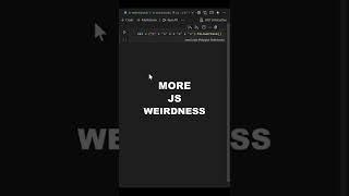 Why is JavaScript so weird?!