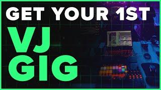 Get Your First  VJ GIG | PRO VJ TIPS | HOW TO