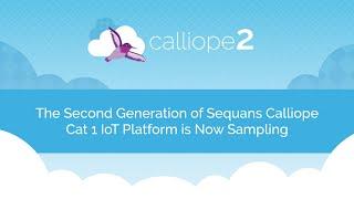 Sequans Calliope 2 Cat 1 IoT Platform